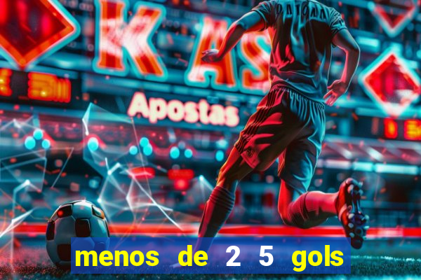 menos de 2 5 gols o que significa